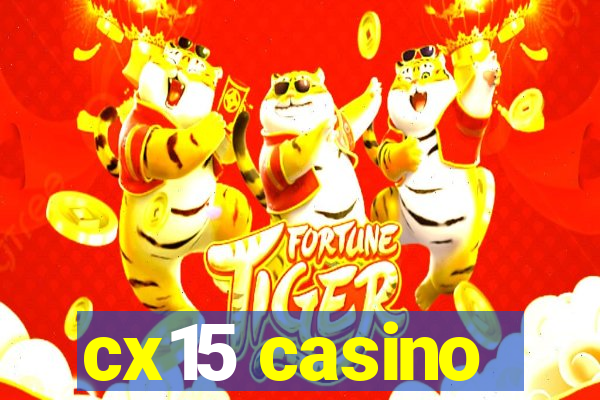 cx15 casino